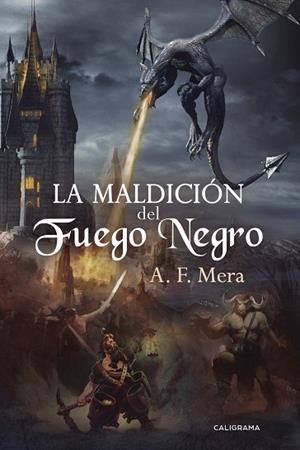 La maldición del fuego negro | 9788417321369 | Mera, A.F.
