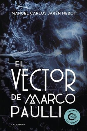 El Vector de Marco Paulli | 9788491128168 | Jarén Nebot, Manuel Carlos