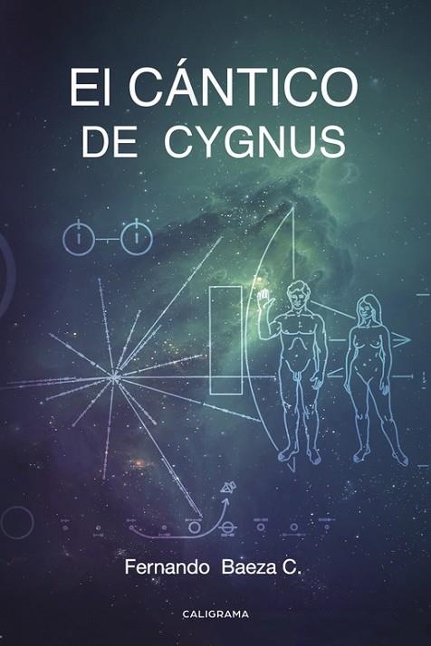 El Cántico de Cygnus | 9788491127918 | Baeza C., Fernando