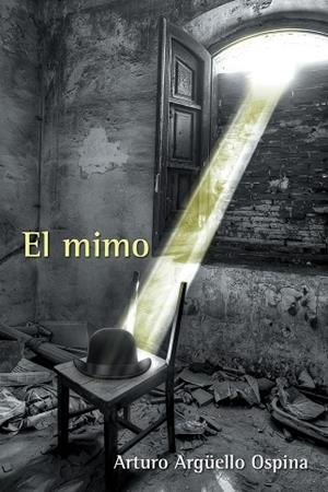 El mimo | 9788416339532 | Arturo Argüello