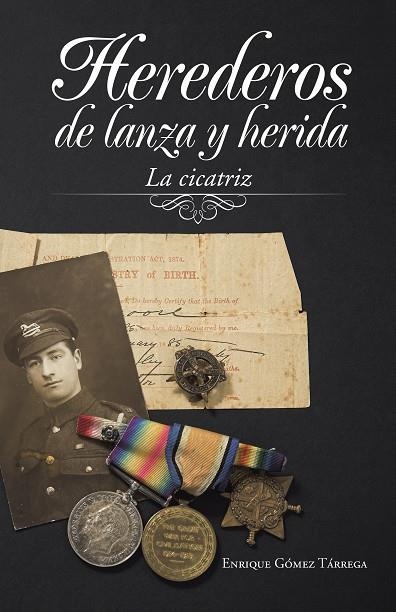 Herederos de lanza y herida | 9788491121817 | Enrique Gómez Tárrega