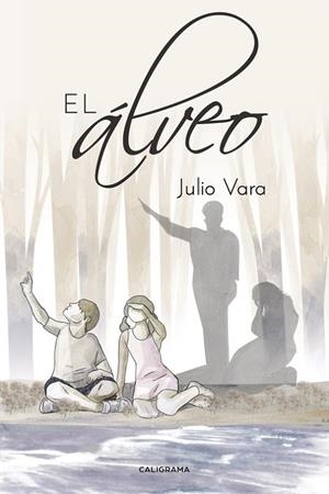 El álveo | 9788417234386 | Vara, Julio