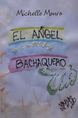 El ángel bachaquero | 9788491127499 | Monro, Michelle