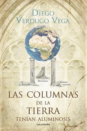 Las columnas de la tierra tenían aluminosis | 9788417120450 | Verdugo Vega, Diego