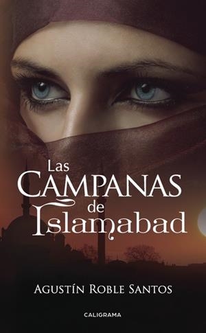 Las campanas de Islamabad | 9788417234225 | Roble Santos, Agustín