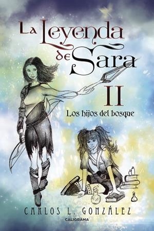 La leyenda de Sara II | 9788417120962 | L. González, Carlos