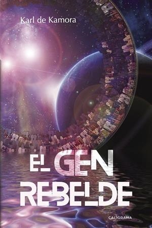 El gen rebelde | 9788417426330 | de Kamora, Karl