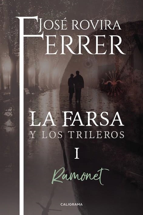 Ramonet (La farsa y los trileros 1) | 9788417120382 | Rovira Ferrer, José