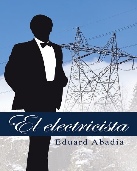 El electricista | 9788416339594 | Eduard Abadía