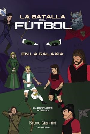 La batalla del fútbol en la galaxia | 9788417120429 | Giannini, Bruno