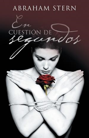 En cuestión de segundos | 9788416339938 | Abraham Stern