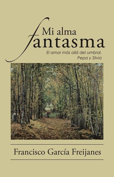 Mi alma fantasma | 9788491123736 | Garcia freijanes , Francisco