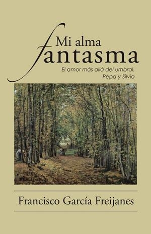 Mi alma fantasma | 9788491123736 | Garcia freijanes , Francisco