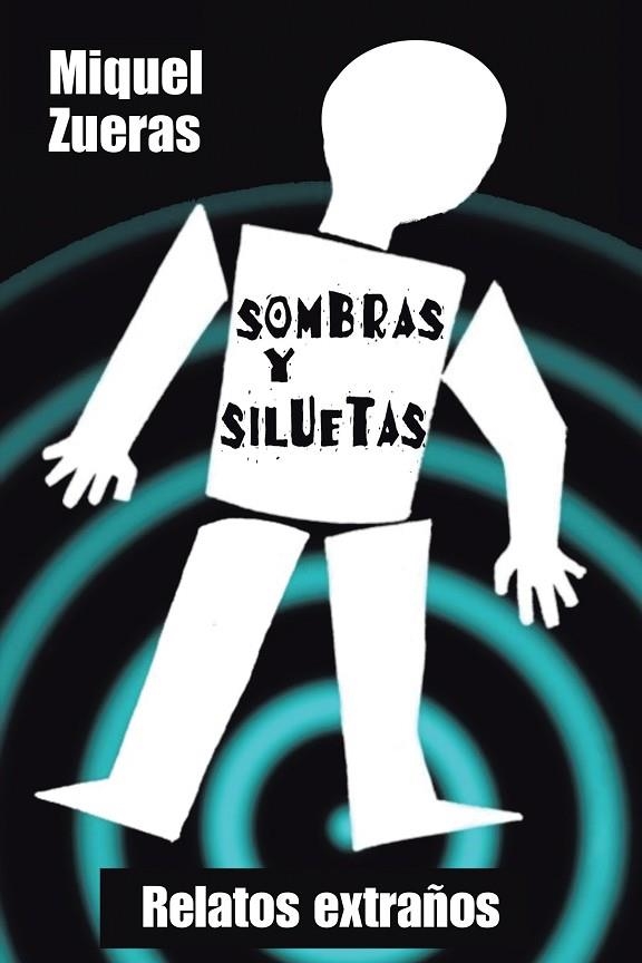 Sombras y siluetas | 9788491122692 | Miguel Zueras