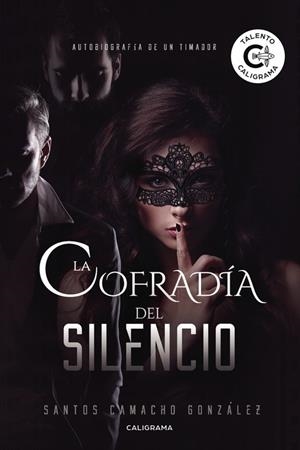 La cofradía del Silencio | 9788491127512 | Camacho González, Santos