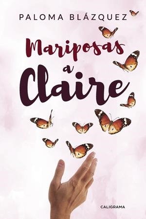 Mariposas a Claire | 9788417234829 | Blázquez, Paloma