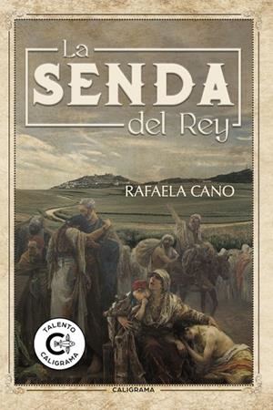 La senda del Rey | 9788417234324 | Cano, Rafaela