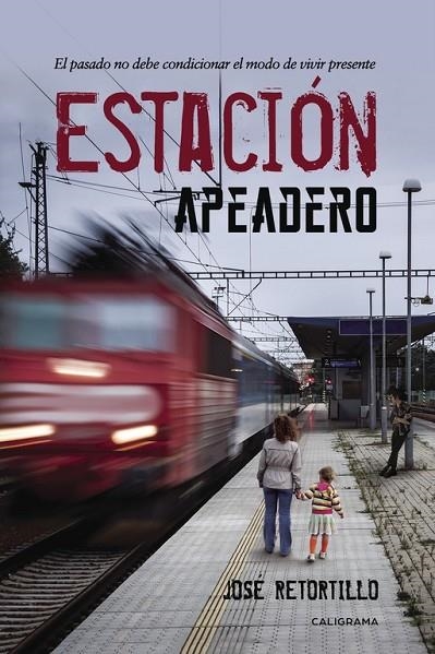 Estación apeadero | 9788491128458 | Retortillo, José