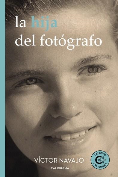 La hija del fotógrafo | 9788417234591 | Navajo, Víctor