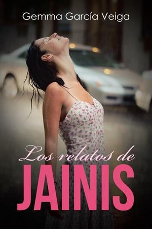 Los relatos de Jainis | 9788491125259 | Garcia veiga , Gemma
