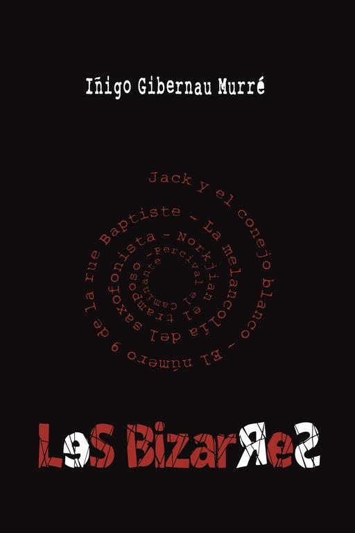 Les bizarres | 9788491126522 | Gibernau Murré, Iñigo