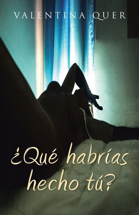 ¿Qué habrías hecho tú? | 9788491123415 | Valentina Quer