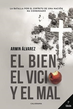 El bien, el vicio y el mal | 9788491126997 | Álvarez , Armin
