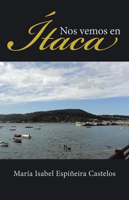 Nos vemos en Ítaca | 9788491121671 | María Isabel Espiñeira Castelos