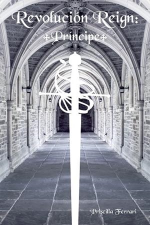 Revolución Reign: Príncipe | 9788491122289 | Priscilla Ferrari