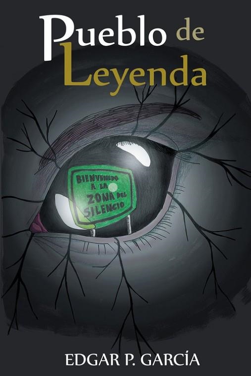 Pueblo de leyenda | 9788491126607 | Edgar P. García