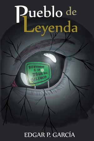 Pueblo de leyenda | 9788491126607 | Edgar P. García