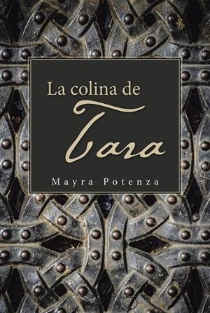 La colina de Tara | 9788491122173 | Mayra Potenza