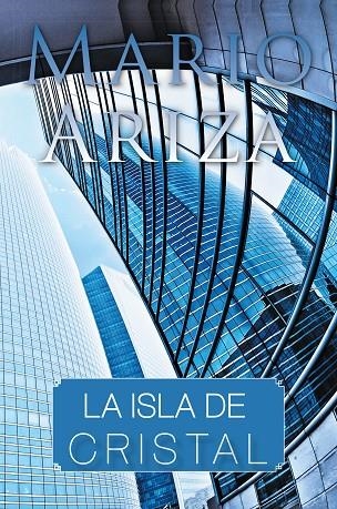 La isla de cristal | 9788416339914 | Mario Ariza