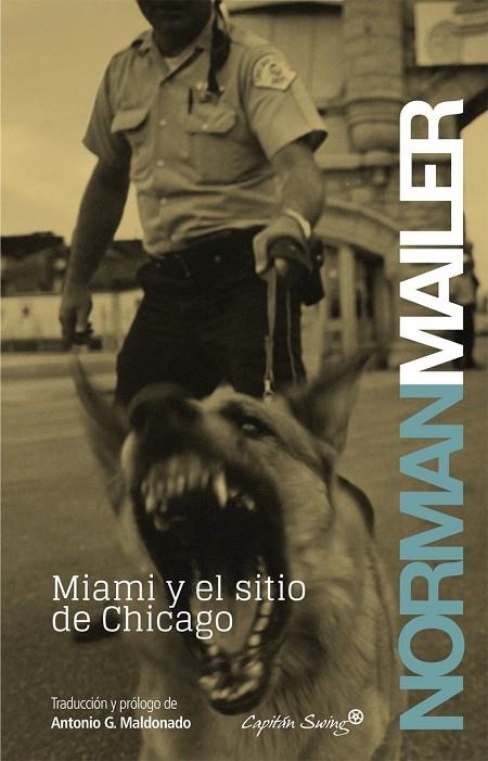 Miami y el sitio de Chicago | 9788494027956 | NORMAN MAILER