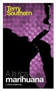 A la rica marihuana y otras especias... | 9788493982782 | Southern, Terry