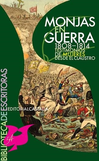 Monjas en guerra. 1808-1814. Testimonio de mujeres desde el claustro | 9788497402958