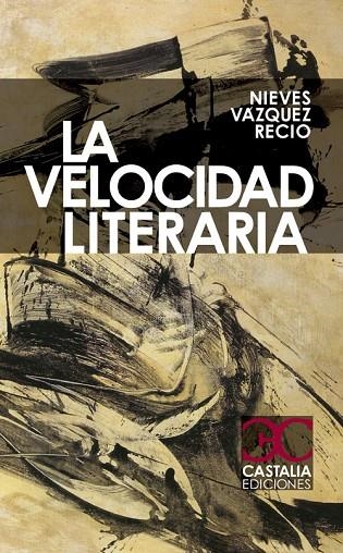 Velocidad literaria, la | 9788497403917 | Vázquez Recio, Nieves