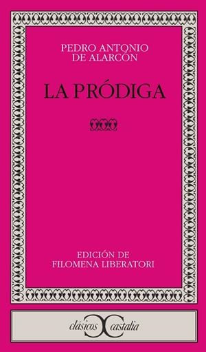 La pródiga                                                                      . | 9788470398926 | Alarcón, Pedro Antonio de