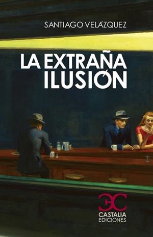 La extraña ilusión | 9788497405256 | Vázquez Jordán, Santiago