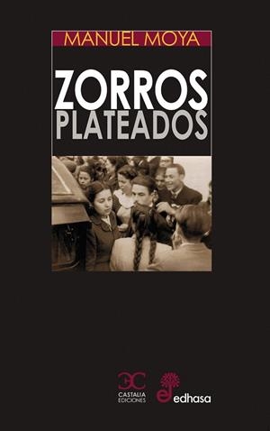 Zorros plateados | 9788497407991 | Moya, Manuel