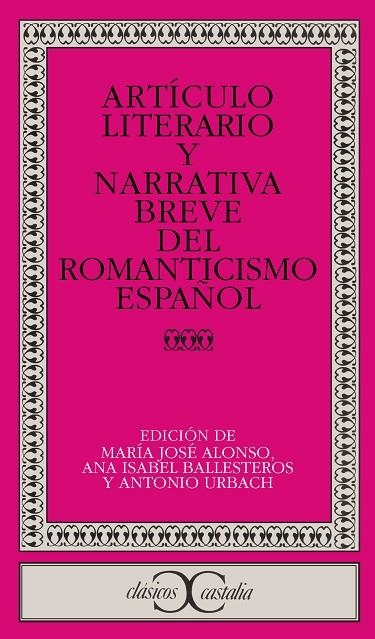 Artículo literario y narrativa breve del Romanticismo español                    . | 9788497401241 | Varios autores
