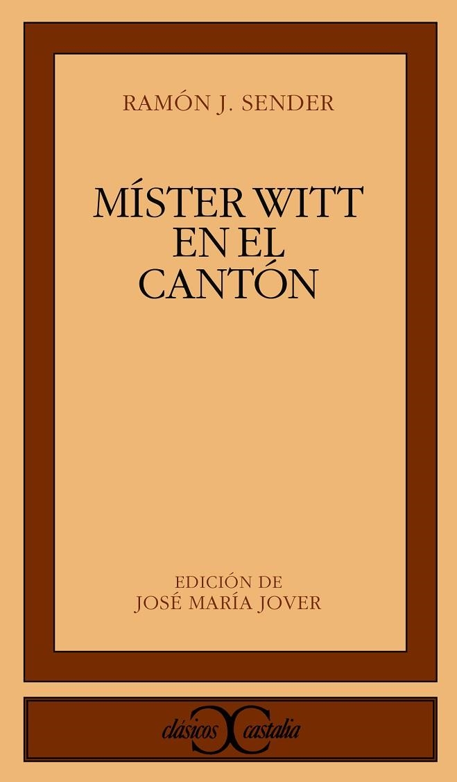 Mister Witt en el Cantón                                                        . | 9788470394928 | Sender, Ramón J.