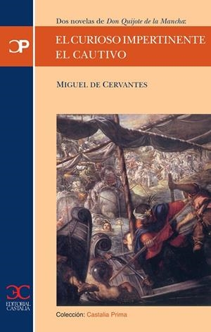 El curioso impertinente. El Cautivo. Dos novelas de Don Quijote de la Mancha | 9788497400152 | Cervantes Saavedra, Miguel de