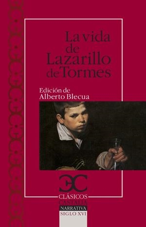 La vida del Lazarillo de Tormes y de sus fortunas y adversidades | 9788497404440 | Anónimo