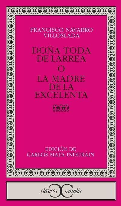 Doña Toda de Larrea o la madre de la Excelenta                                  . | 9788470398025 | Navarro Villoslada, Francisco