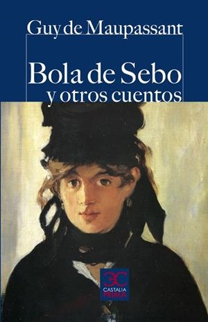 Bola de sebo y otros cuentos | 9788497404013 | Maupassant, Guy de