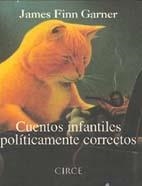 Cuentos infantiles políticamente correctos | 9788477651147 | Finn Garner, James