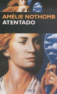 Atentado | 9788477651543 | Nothomb, Amélie