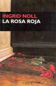 La rosa roja | 9788477651628 | Noll, Ingrid