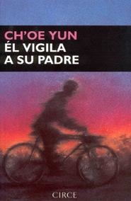 Él vigila a su padre | 9788477651260 | Ch'oe Yun